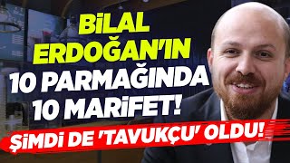 Bilal Erdoğan'ın 10 Parmağında 10 Marifet! Şimdi de 'Tavukçu' Oldu! KRT Haber