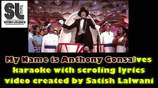 My name is anthony gonsalves | clean karaoke with lyrics