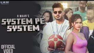 System Pe System (official video) R Maan |Vikram Sarkar | Billa Sonipat Aala | NewHaryanvi SongAALL