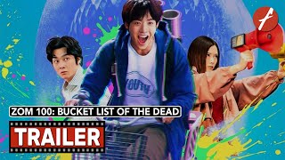 Zom 100: Bucket List of the Dead (2023) ゾン100 ゾンビになるまでにしたい100のこと - Movie Trailer - Far East Films