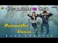Manmatha Raasa Manmatha Raasa Remix Song ༒Dj••அளப்பர࿐😈 Official Use Headphones