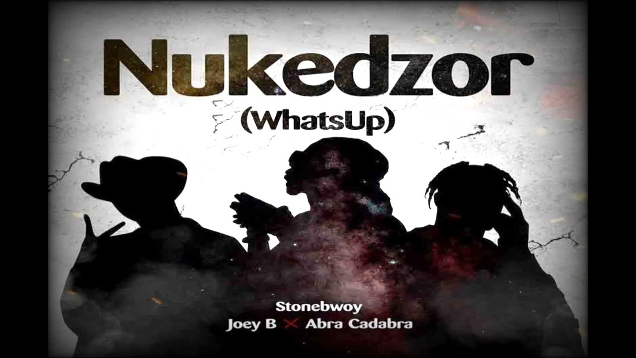 Nukedzor Stonebwoy Ft. Joey B, Arab Cadabra(audio Slide) - YouTube