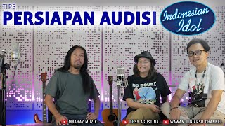 Cara ikut dan Tips Persiapan Audisi INDONESIAN IDOL - PODCAST - MBAHAZ MUZIK