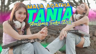 A Su Lama Suka Dia Dj - Tania - Mala Agatha (Official music video )