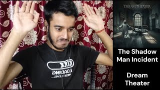 Dream Theater - The Shadow Man Incident reaction \u0026 review by Indian Guitarist | Spandan Sengupta