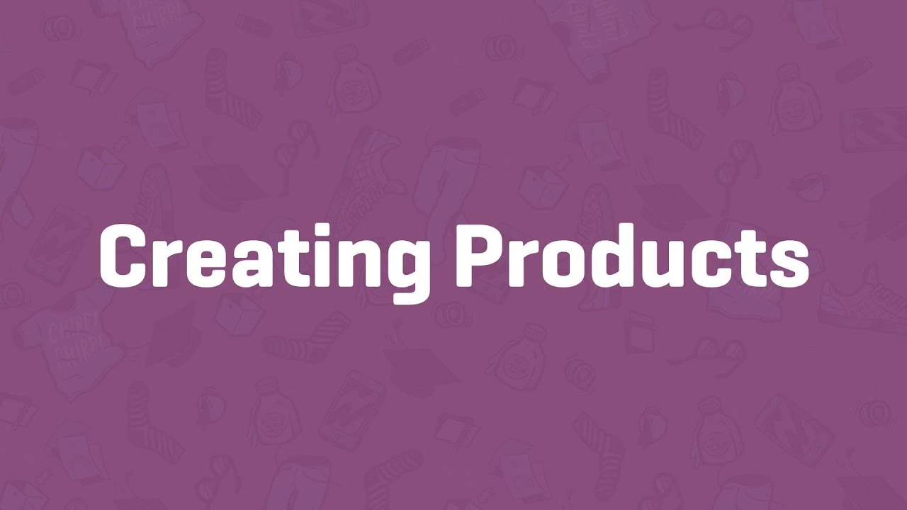 Creating Products - WooCommerce Guided Tour - YouTube