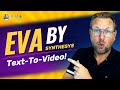 Eva by Synthesys Review - Text-to-Video!