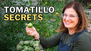 TOMATILLO GROWING SECRETS: What I Wish I Knew Sooner