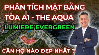 Phân Tích Mặt Bằng Tòa A1 The Aqua Lumiere Evergreen - Vinhomes Smart City | NHÀ TỐT