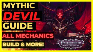 PF: WOTR EE - DEVIL Mythic Guide: ALL MECHANICS, Build, INFINITE HELLFIRE Rays, 65+ DC CC \u0026 More!