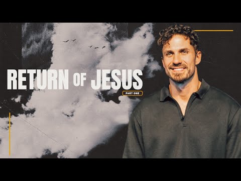 Return of Jesus (Part One) Two Part Mini-Series Pastor Bobby Chandler