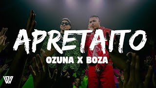 Ozuna x Boza - Apretaito (Letra/Lyrics)