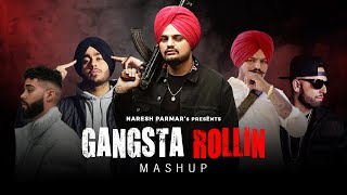 Gangsta Rollin Mashup | Shubh x Sidhu Moosewala x AP Dhillon | We Rollin x Goat | Naresh Parmar