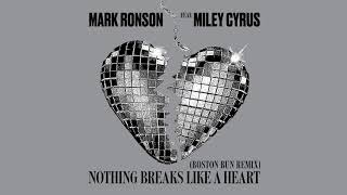 Mark Ronson feat. Miley Cyrus - Nothing Breaks Like a Heart (Boston Bun Remix)