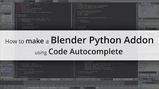 How to make a Blender Python Addon using Code Autocomplete