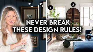 8 DECORATING RULES YOU SHOULD NEVER BREAK | INTERIOR DESIGN BASICS