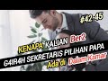 Bab 42-45|| Kenapa K4li4n Berd2 dik4m4r|| CERITA RAKYAT