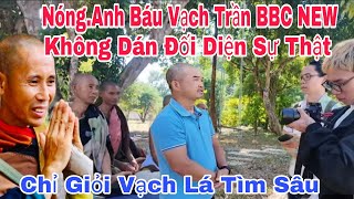 Nóng.. Anh Đoàn Văn Báu Vạch Trần Sự Thật Về Kênh BBC NEW Chuyên Vạch Lá Tìm Sâu\