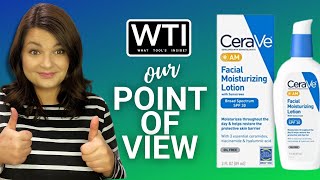 Our Point of View on CeraVe AM Facial Moisturizing Lotion | Our Point Of View