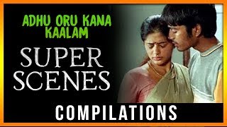 Adhu Oru Kana Kaalam | Compilations | Dhanush, Priyamani