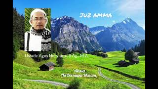 MUROTTAL MERDU, JUZ AMMA FULL Oleh Ustadz Agus Heryanto