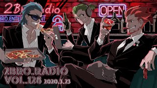 2broRadio【vol.128】