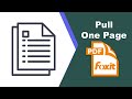 How to pull one page from a pdf document in Foxit PDF Editor