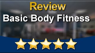 Basic Body Fitness Oxnard Superb 5 Star Review by Theresa Betancourt