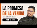 La Promesa de la Venida del Espíritu Santo | Prédicas Cristianas - Ricardo Bonilla