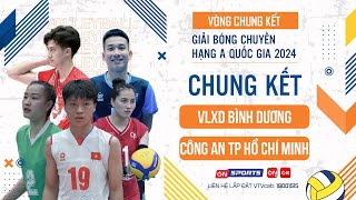 🔴Chung kết | VLXD Bình Dương vs Công An TP HCM | VCK giải bóng chuyền hạng A quốc gia 2024