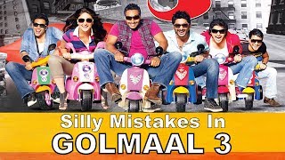 Silly Mistakes In Golmaal 3
