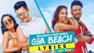 GOA BEACH - Tony Kakkar & Neha Kakkar | Aditya Narayan | Kat | Latest Hindi Song 2020