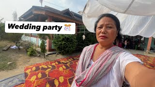 Wedding party 🎉//arunachal Pradesh lifestyle vlog