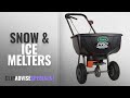 10 Best Snow & Ice Melters [2018 Best Sellers] | De-Icers & Salt Spreaders