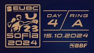 EUBC U23 EBC – SOFIA 2024 – Day 4 – RING A