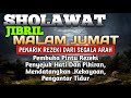 SHOLAWAT JIBRIL | Sholawat Nabi, PEMBUKA PINTU REZEKI DARI SEGALA PENJURU, Dimudahakan Segala Urusan