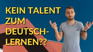 Deutsch sprechen ohne Sprachtalent - Geht das? / Lernmotivation / Deutsch Podcast