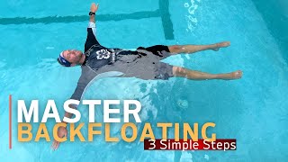 How to Back Float | New Swimmer Guide To Ensure Your Legs Never Sink Again