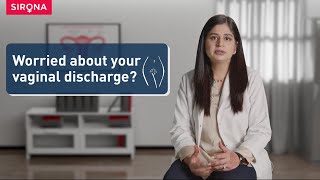 Understanding Why Vaginal Discharge Happens | Expert Talk | Sirona Hygiene