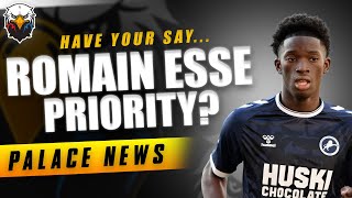 Romain Esse PRIORITY Signing? | LIVE Crystal Palace News