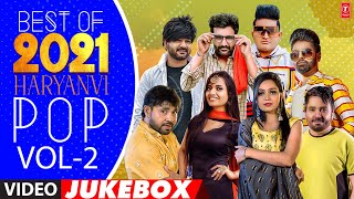 Best Of 2021 Haryanvi Pop Vol 2 (Video) Jukebox | Miss Sweety,Ruchika Jangid,Raj Mawer,Amit Dhull