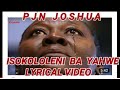 PJN JOSHUA - ISOKOLOLENI OFFICIAL LYRICAL VIDEO 2021 * ZAMBIAN LATEST TOUCHING GOSPEL MUSIC HIT 2021