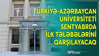 Azərbaycanda yeni universitet yaradılır: Bu universitetdə tədris türk və ingilis dilində aparılacaq