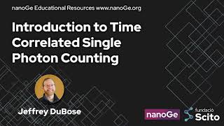 Introduction to Time Correlated Single Photon Counting by Jeffrey DuBose