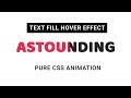 Cool CSS Fill Text Hover Effect | CSS Text hover animation
