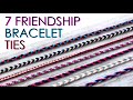 7 Different Friendship Bracelet Ties