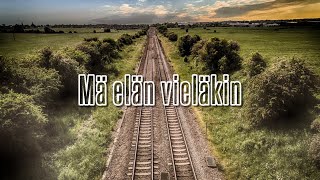 Mä elän vieläkin - Mikko Huuhtanen