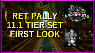 Retribution Paladin 11.1 Tier Set First Testing - First Thoughts