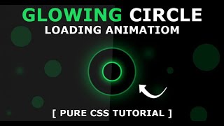 CSS Glowing Circle Loading Animation || HTML and CSS