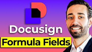 Docusign Tutorial: Formula Fields (Automate Dates And Numbers)